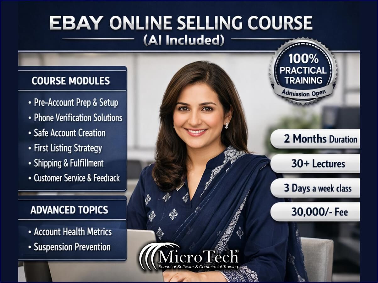eBay Online Selling Course with AI Included - 100% Practical Training | MicroTech Institute eBay Online Selling Course with AI in Pakistan at MicroTech Institute. Learn safe account creation, listing strategy, and shipping. 2 months duration, Rs. 30,000.