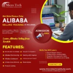 "Micro Tech Alibaba Selling Training course advertisement featuring a man taking notes while viewing the Alibaba website on a laptop. 2-month course with AI tools covering Alibaba store setup, product listing, and global selling skills."